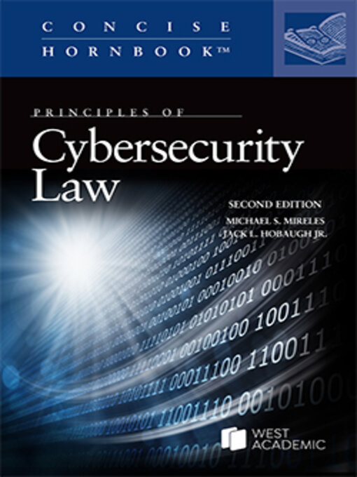 Title details for Principles of Cybersecurity Law by Michael S. Mireles - Available